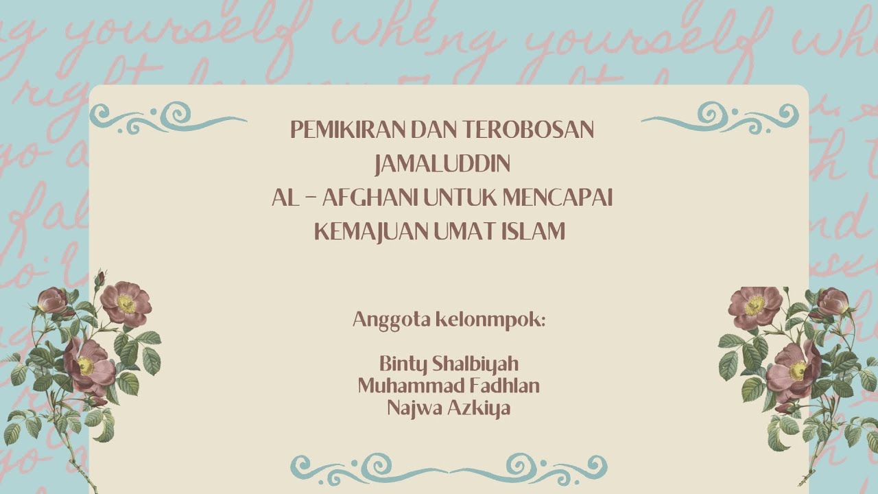 PEMIKIRAN DAN TEROBOSAN JAMALUDDIN AL AFGHANI UNTUK MENCAPAI KEMAJUAN UMAT ISLAM || Kel. 2 XII-2