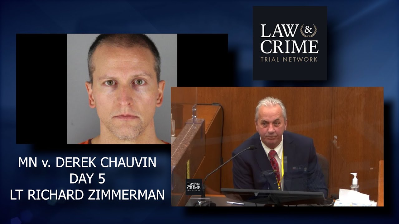 MN v. Derek Chauvin Trial Day 5 - Lt Richard Zimmerman - MPD Homicide Unit