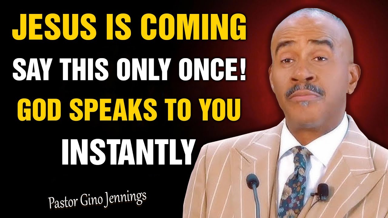 Jesus Is Coming — One Hidden Bible Verse That Makes God Speak To You Instantly |Pastor Gino Jennings