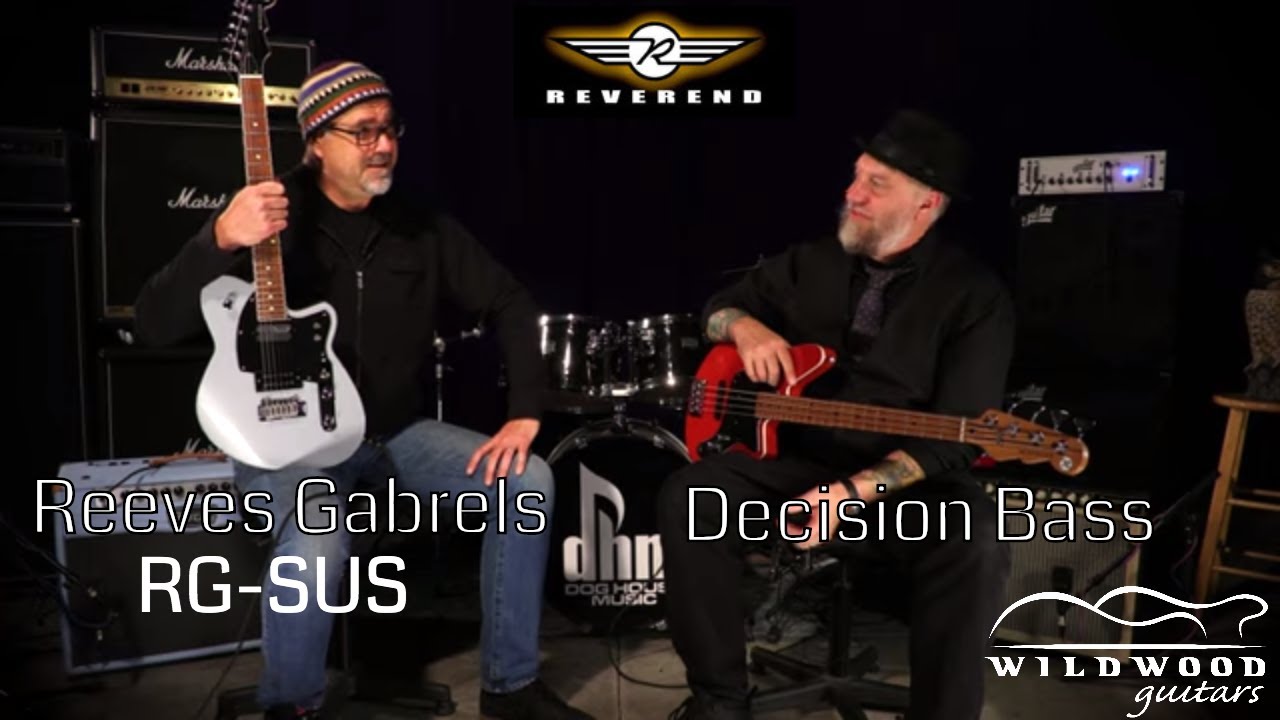 The Reverend Reeves Gabrels Signature RG-SUS and Decision Bass  •  Wildwood Guitars