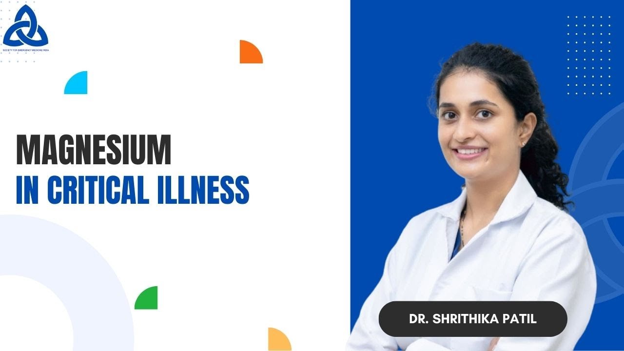 Magnesium in Critical Illness | Metabolism, Biochemistry & Causes of Depletion | Dr. Shrithika Patil