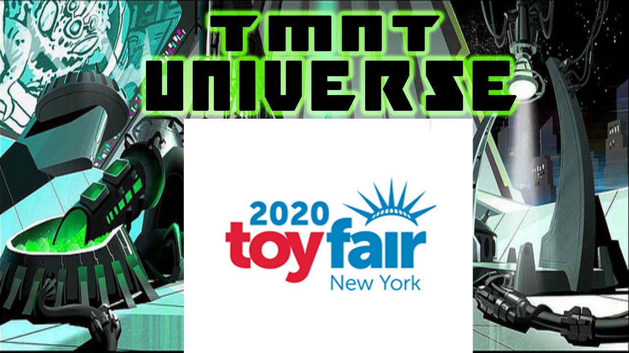 Toy Fair 2020 Teenage Mutant Ninja Turtles Pre show