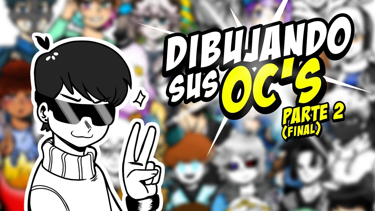 DIBUJANDO OC'S DE SEGUIDORES! /Parte 2/2