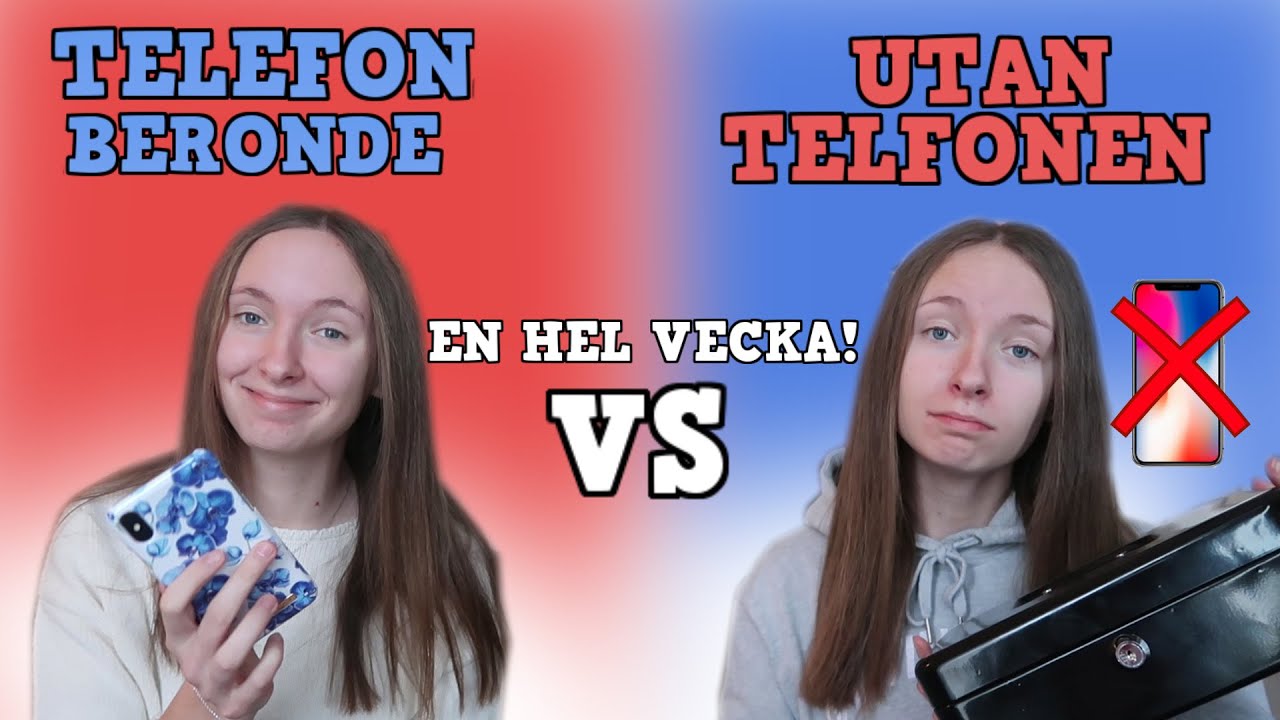 Utan telefonen VS telefonberoende | EN HEL VECKA