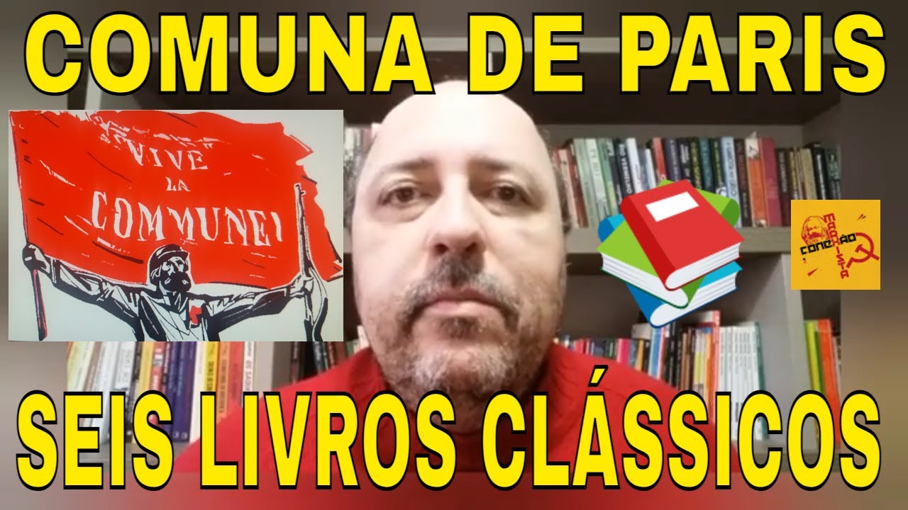 SEIS LIVROS CL&Aacute;SSICOS SOBRE A COMUNA DE PARIS