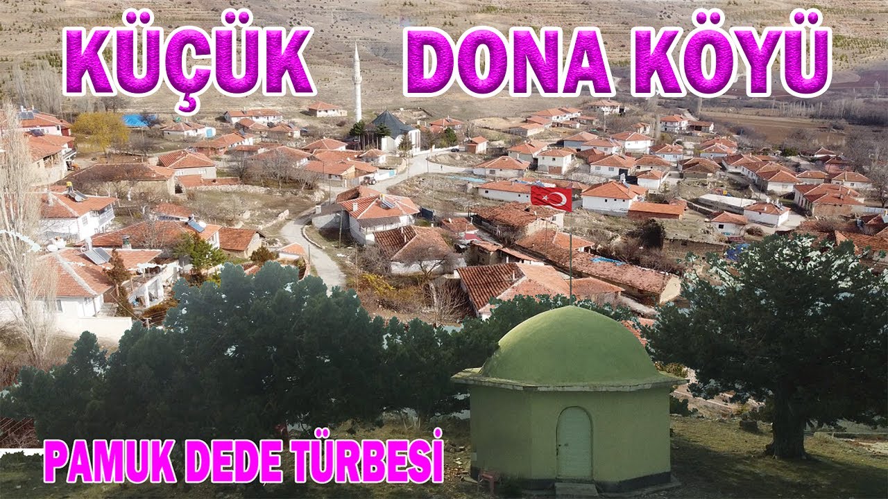 Küçükdona köyü / Alaca /Bu türbeyi daha once duymadınız