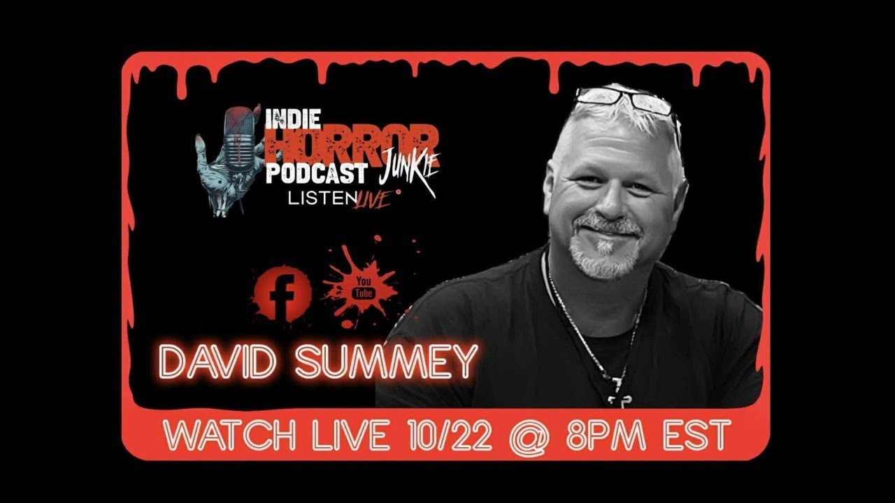 Indie Horror Junkie Podcast Ep.105 w/ David Summey