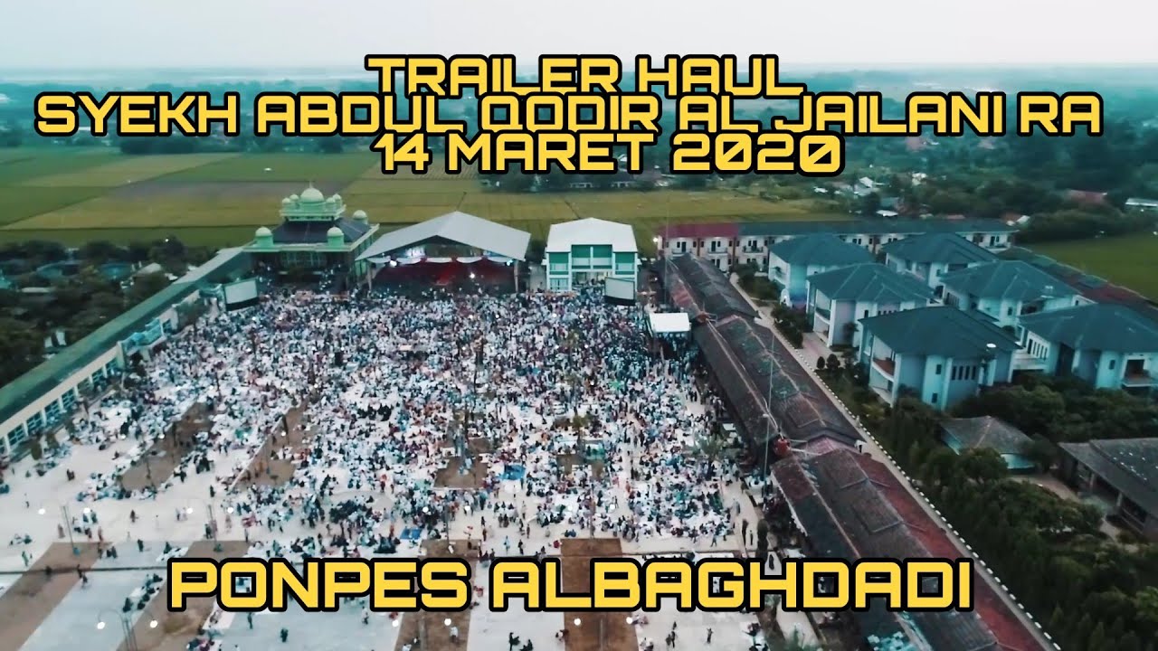 TRAILER HAUL 14 MARET 2020 | PONPES AL BAGHDADI