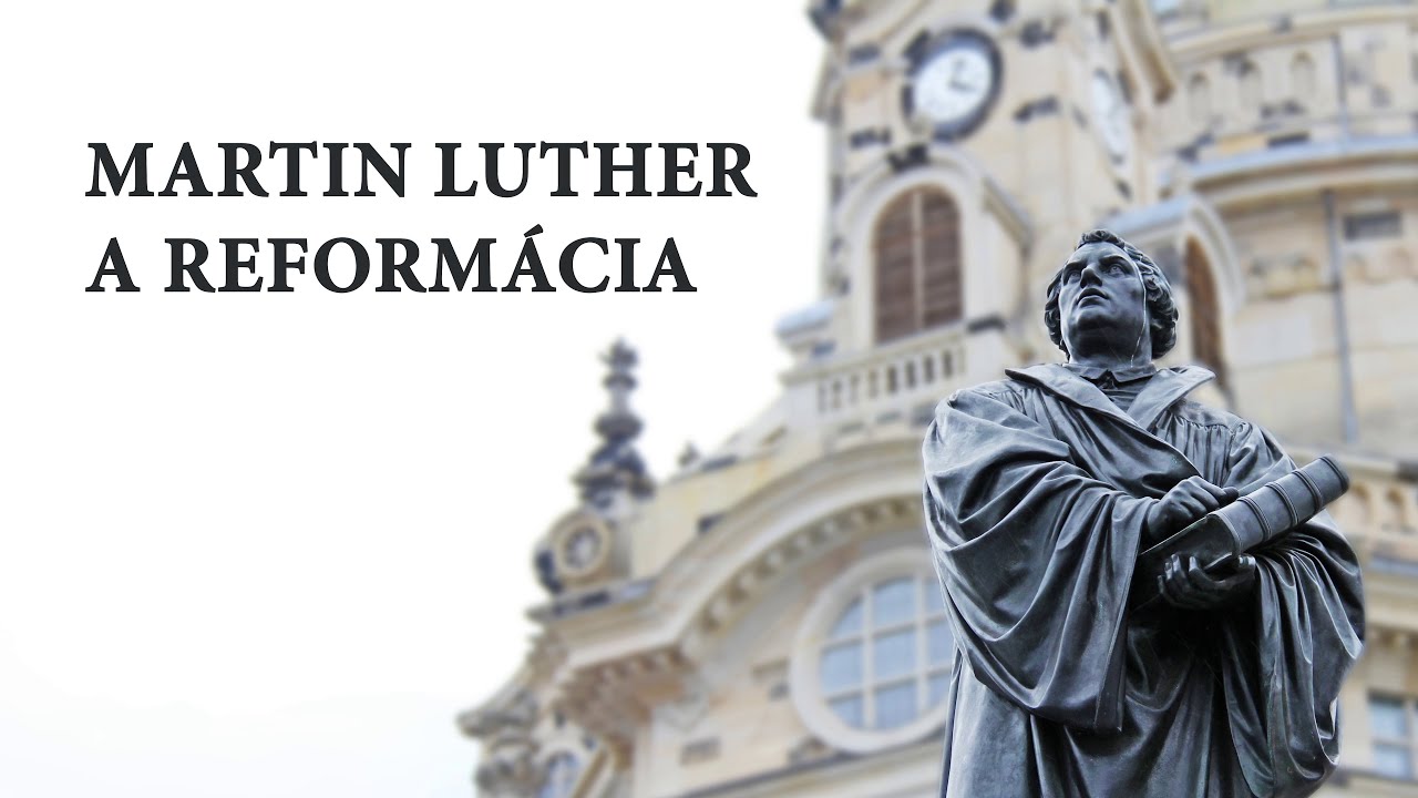 Martin Luther a reformácia