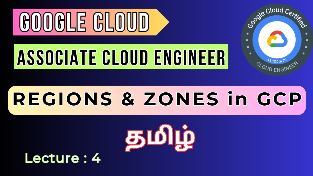Lecture: 4 || Google Cloud Platform (GCP) - Tamil  | What is Regions & Zones in Cloud ? in Tamil