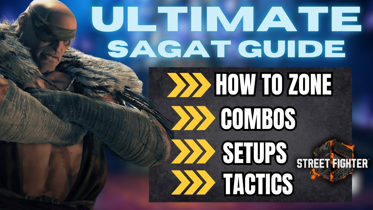Sagat Ultimate Guide(Zoning, Setups, Combos and more!) Street Fighter 6!