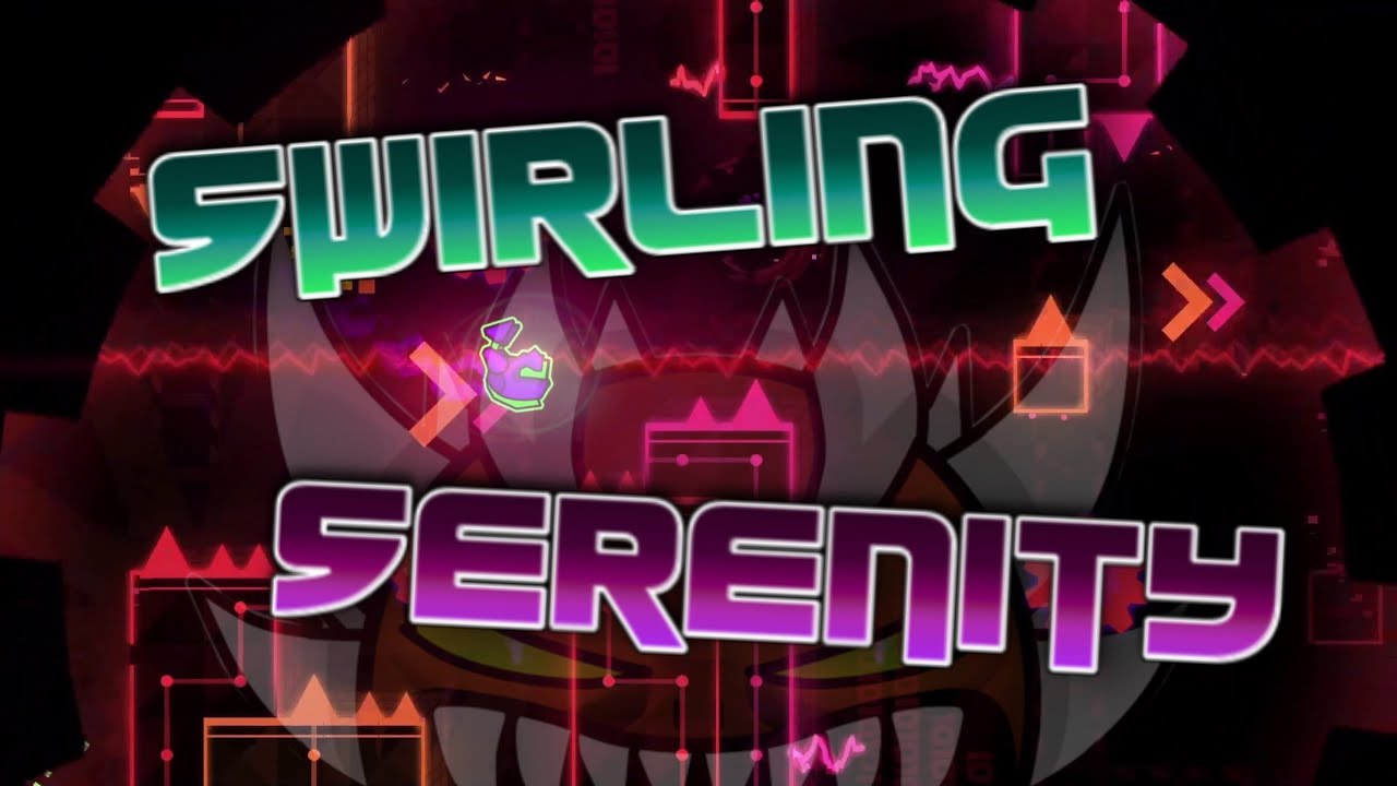 Swirling Serenity by Koopazu and More (Extreme Demon Showcase)