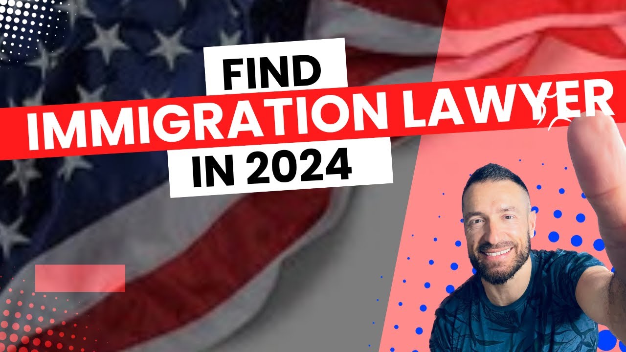 How to find a great Immigration Lawyer in 2024?