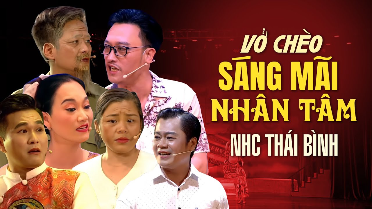 Vở Chèo Sáng Mãi Nhân Tâm - nhà hát chèo Thái Bình | Sân Khấu Chèo Thái Bình Đặc Sắc