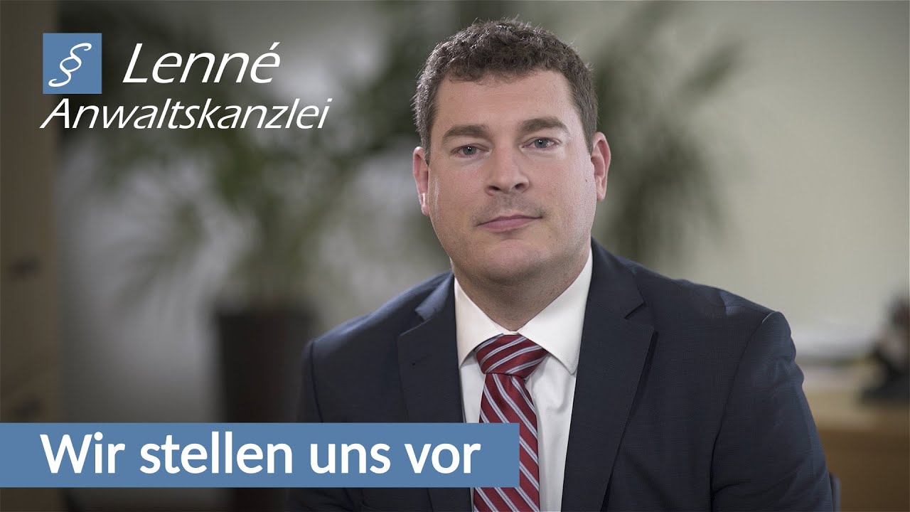 Anwaltskanzlei Lenn&eacute; - Wir stellen uns vor