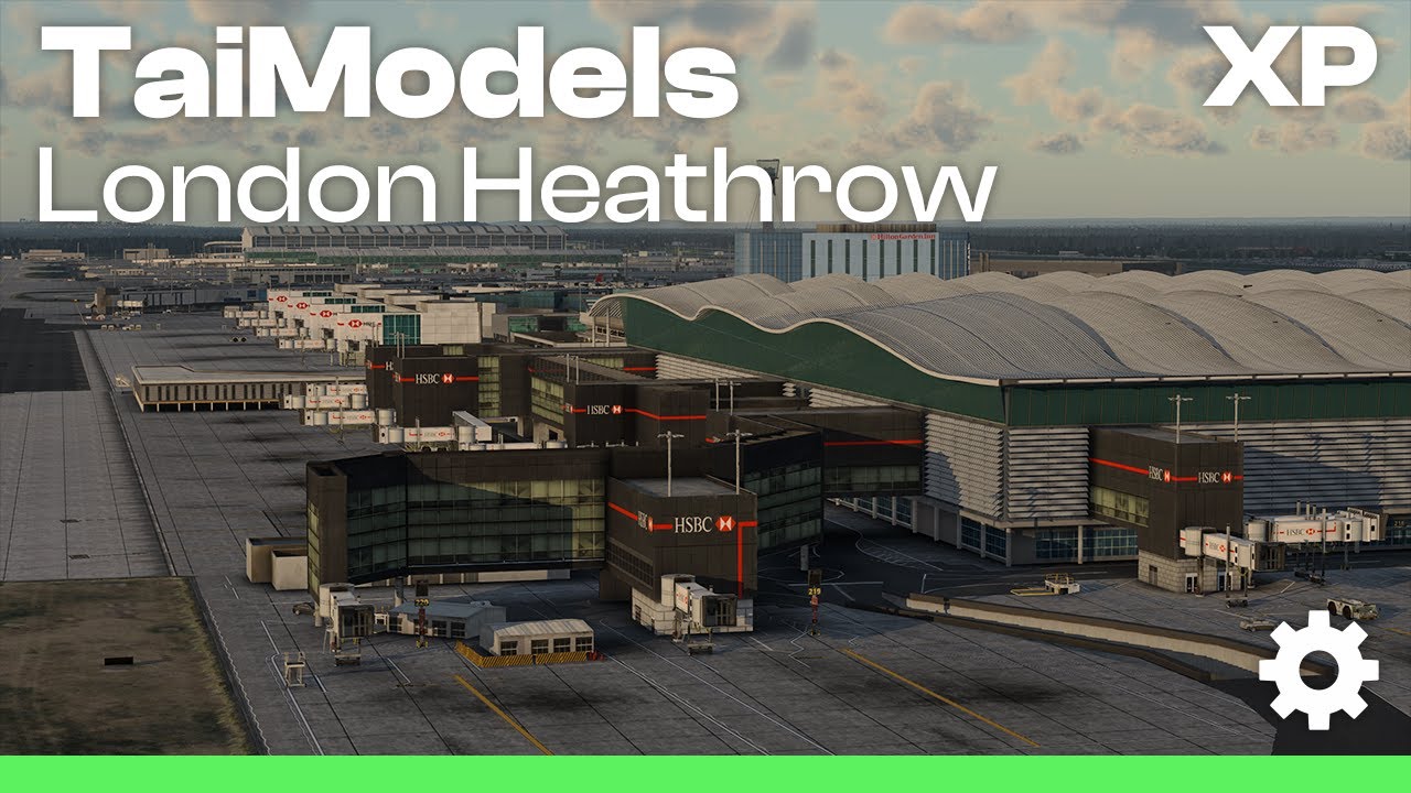 TaiModels London Heathrow (EGLL) for X-Plane