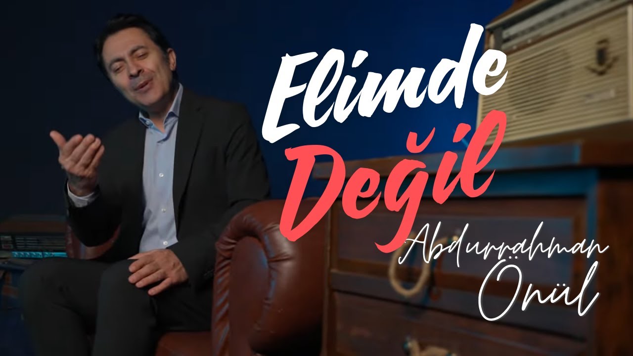 Abdurrahman Önül - Elimde Değil | 2024 - İLK YAYIN