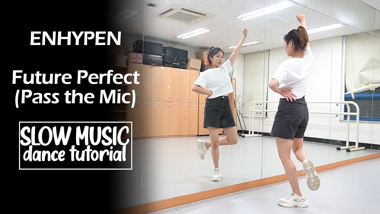 ENHYPEN (엔하이픈) 'Future Perfect (Pass the MIC)' Dance Tutorial | Mirrored + SLOW MUSICC