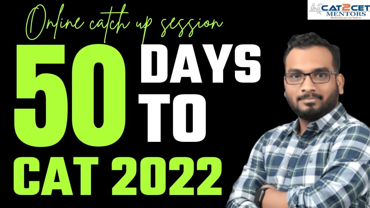 50 Days to CAT 2022 | Ask Me Anything | CAT Online Catch Up | Quants, DILR, VARC Strategy