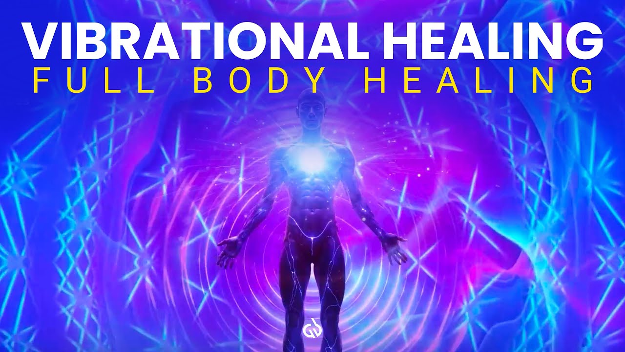 High Vibrational Healing Frequency: Experience Whole Body Healing