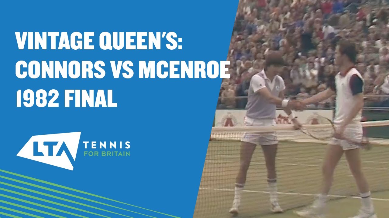 Vintage Queen's: Connors vs McEnroe 1982 Final