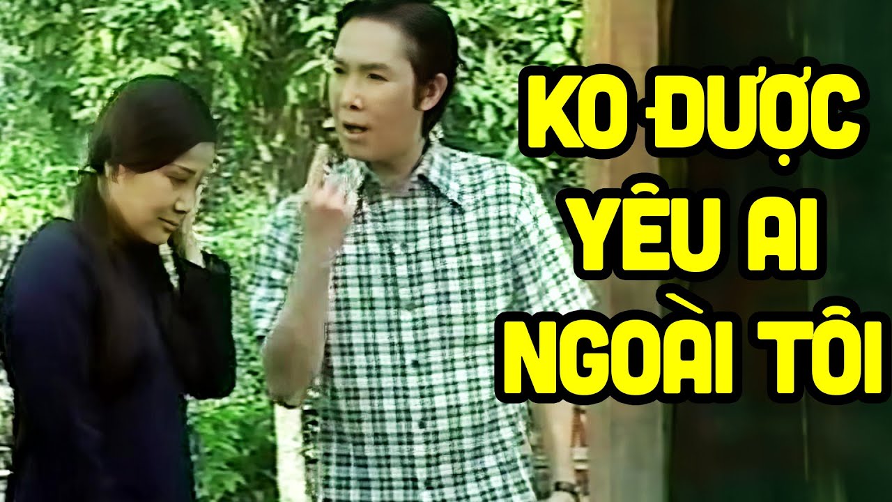 Xem Lại Cười Vũ Linh Cấm Tài Linh Không Yêu Ai Ngoài Tôi - Tuồng Cải Lương Vũ Linh Tài Linh Hay Nhất