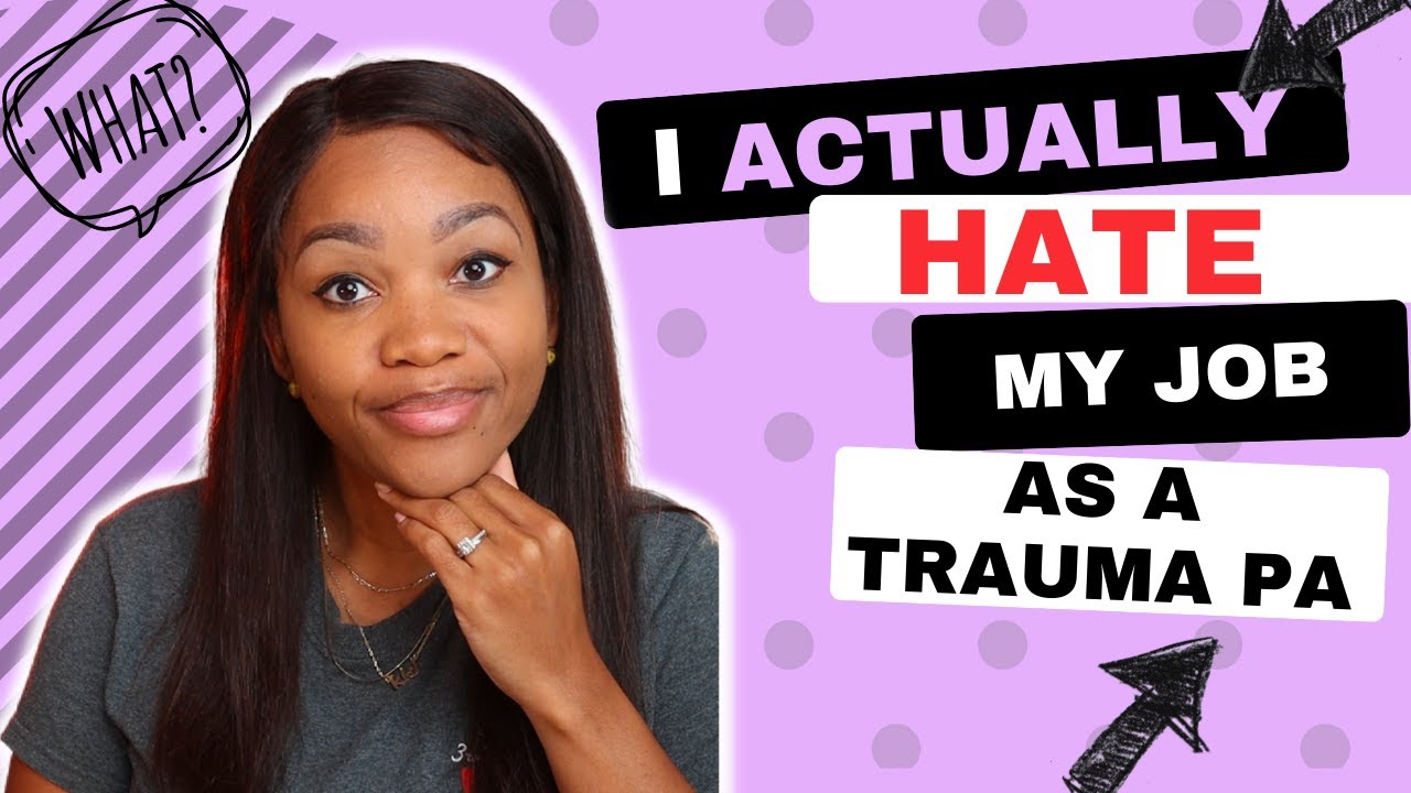 3 Things I Hate About My Job As a Trauma PA
