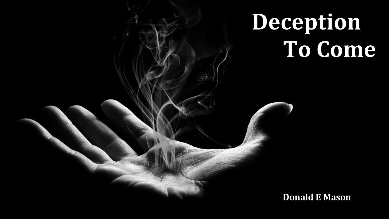 Deception To Come - Donald E Mason