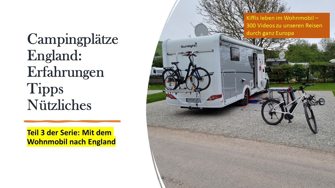 Englische Campingplätze: Tipps und Erfahrungen für einen gelungenen Wohnmobil-Urlaub, Teil 3