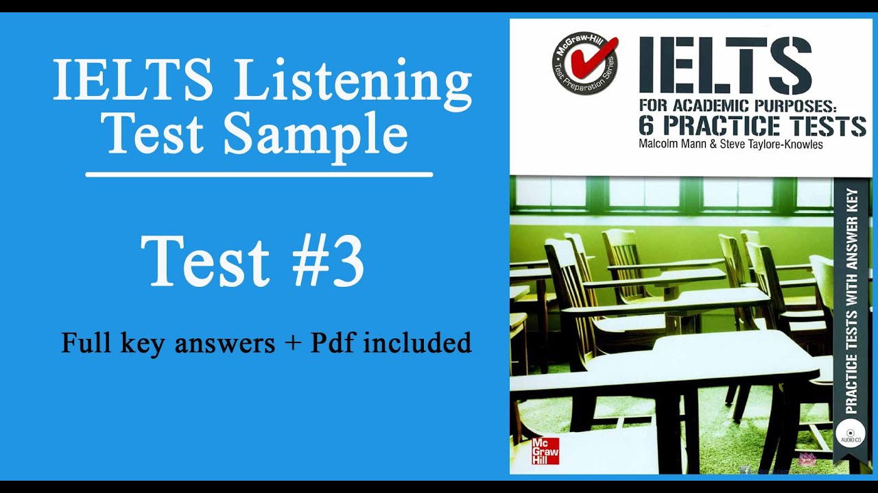 IELTS For Academic Purpose - Listening Test 3 (Full keys, Pdf included)