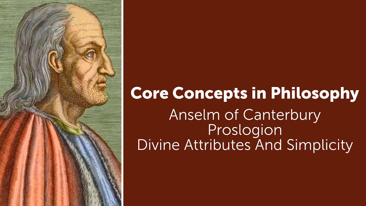 Anselm's Proslogion |  Divine Attributes and Simplicity | Philosophy Core Concepts