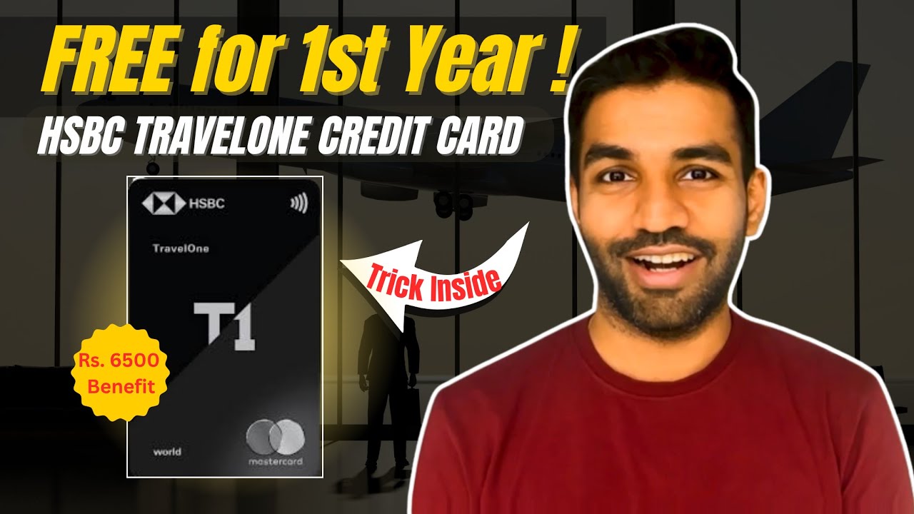 STOP! Don&rsquo;t Apply for HSBC Travel One Before Watching This (₹6,500 Hack = 2026 Trick) 🛑💳