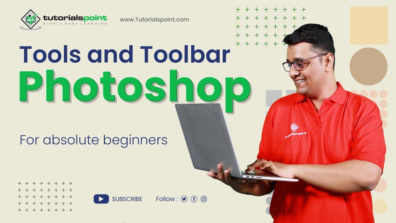 Tools and Toolbar in Adobe Photoshop | Adobe Photoshop | Tutorials Point