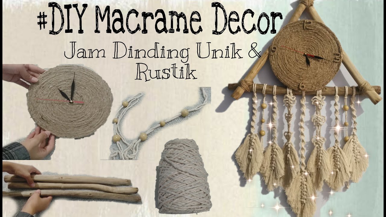 DIY Macrame Decor | Jam Dinding Unik ala Boho | DIY Jam Dinding Rustic