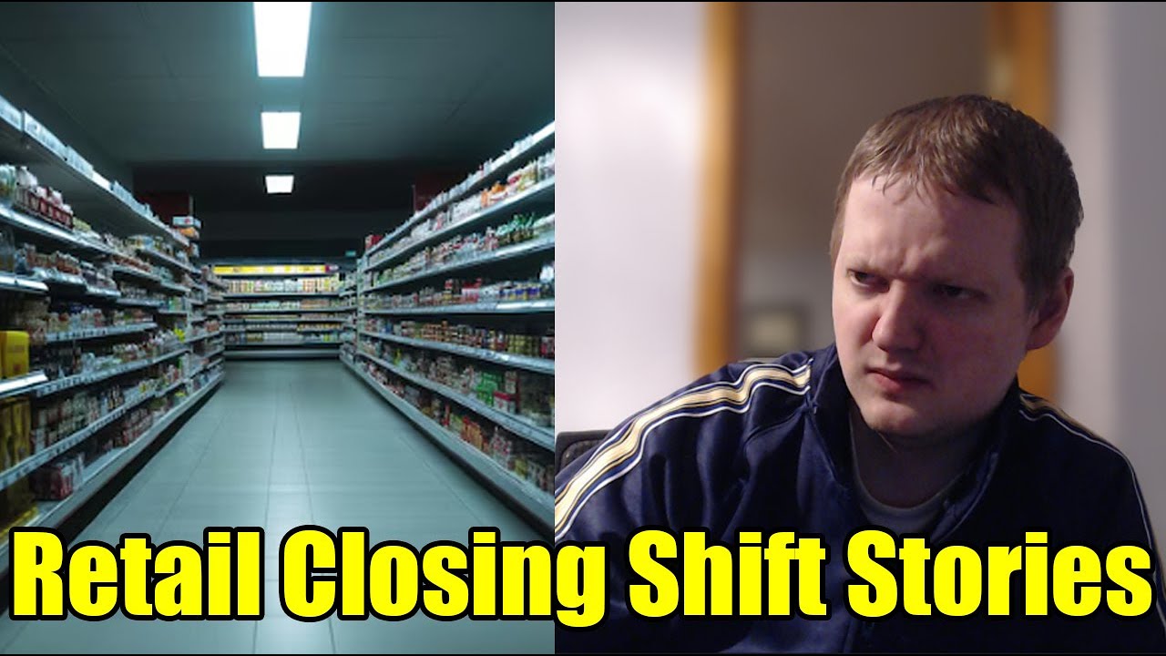 Retail Closing Shift And Truck Night Horror Stories And Channel Update