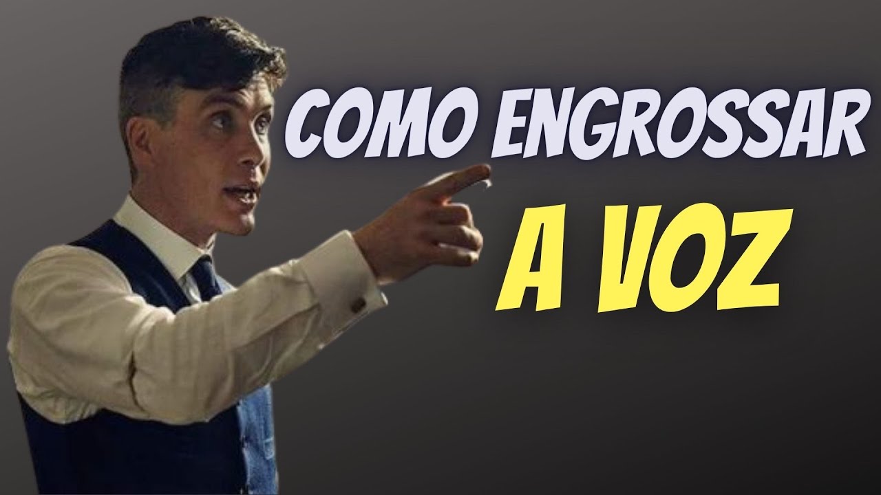 Como Engrossar A Voz? Faça Isso Se A Sua VOZ Não É ATRAENTE E Não Impõe RESPEITO!