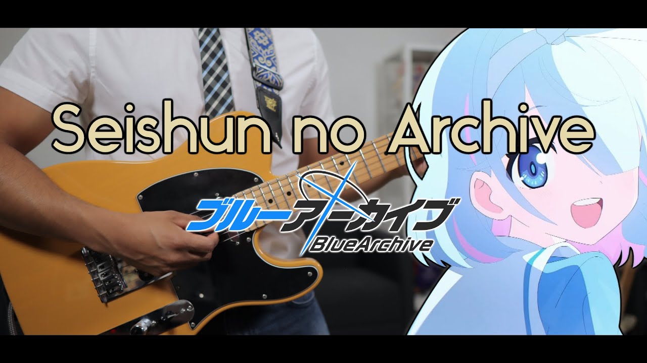 [🎼TABS] Seishun no Archive (青春のアーカイブ) | Blue Archive the Animation OP TV Size Cover