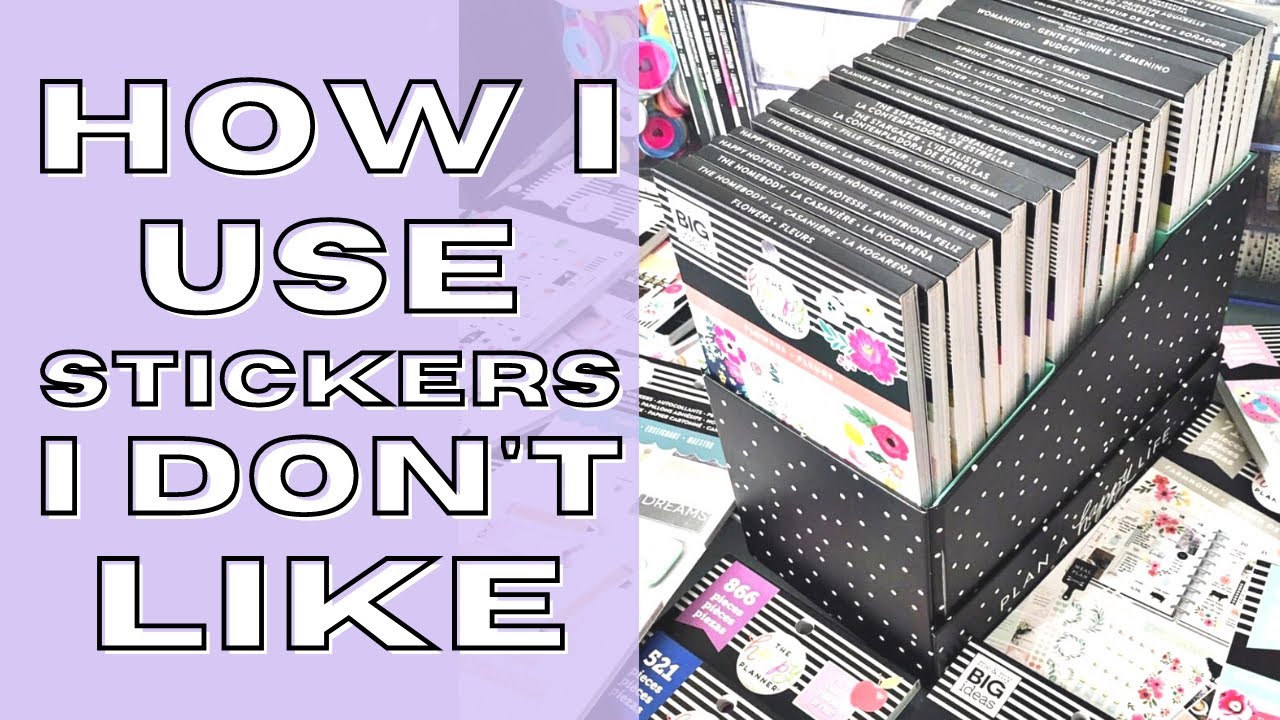 TIPS FOR USING STICKERS YOU DON'T LIKE | PLANNER STICKER TIPS
