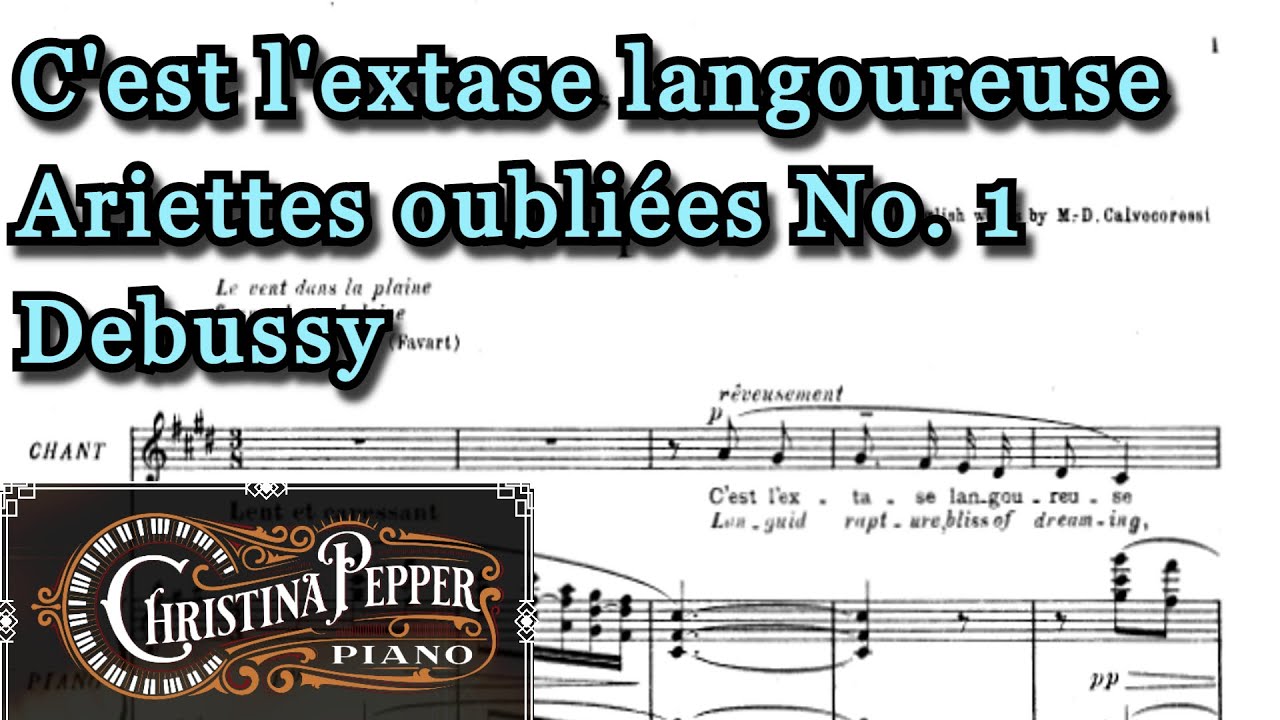C'est l'extase langoureuse Piano Accompaniment Ariettes Oubliees No. 1 Debussy