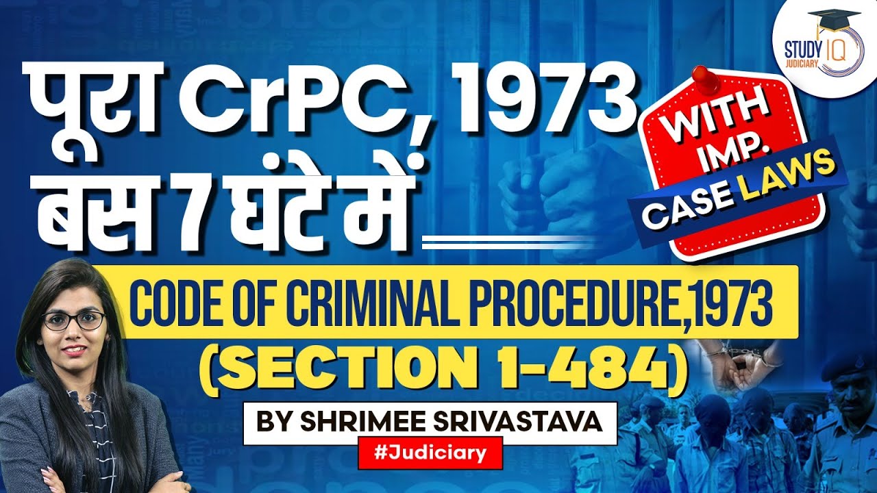 Complete CrPC in 1 Lecture | Criminal Procedure Code, 1973 | Law exams | Judiciary exam | StudyIQ