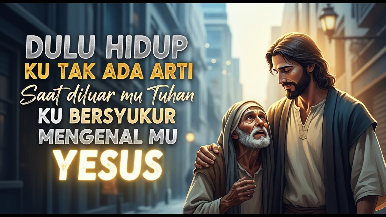 KU BERSYUKUR MENGENAL MU YESUS - Cipt.Pdt Basri Siagian