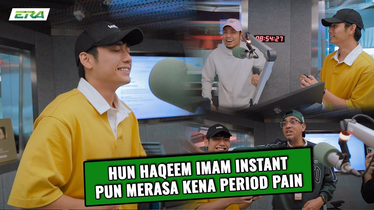3 Pagi ERA: Imam Instant Hun Haqeem Merasa Kena Period Pain