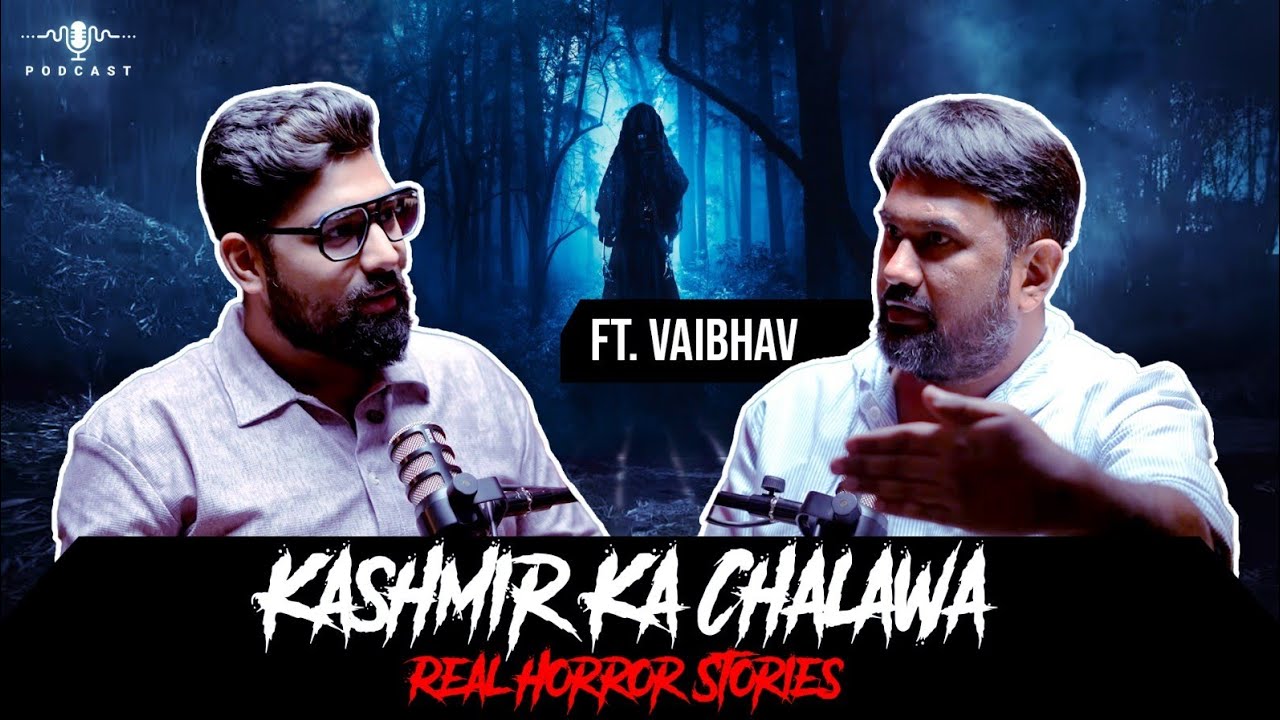 Kashmir ka Chalawa - Real Horror Stories | सच्ची कहानी | Khooni Monday Horror Podcast 🔥🔥🔥