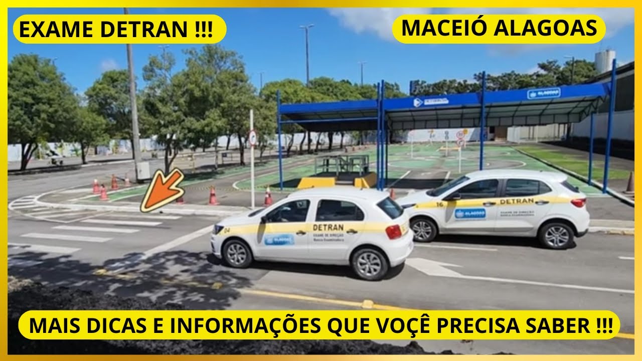 ATENÇÃO: INÍCIO DO EXAME DA PROVA PRÁTICA DO DETRAN - MACEIÓ AL -