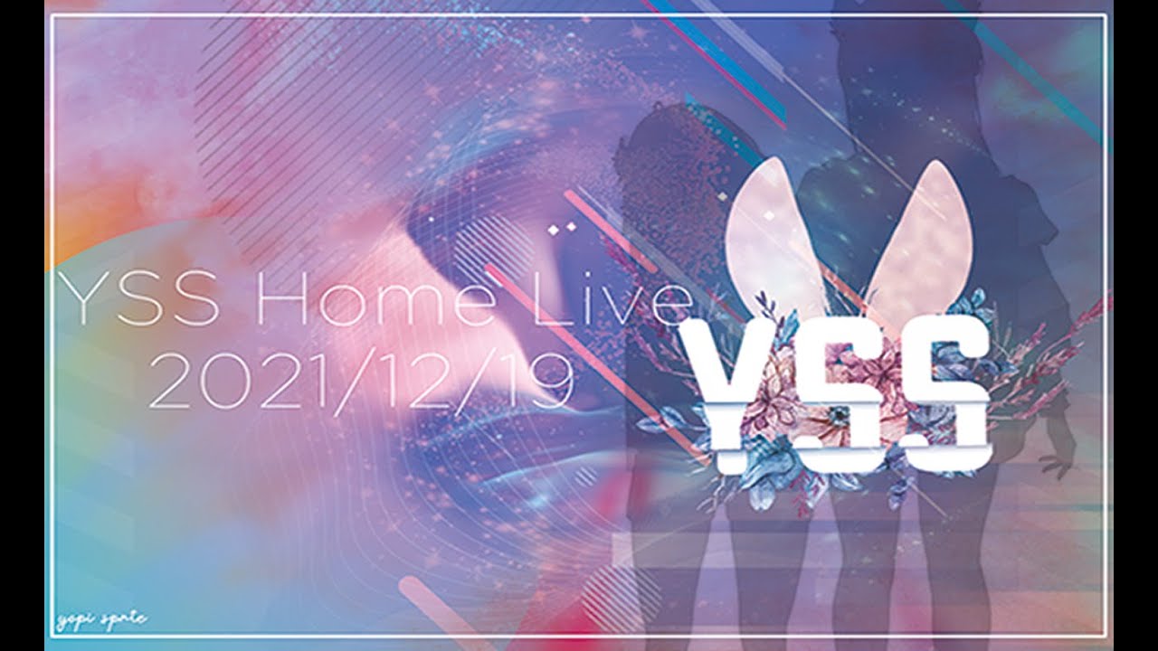 YSS HOME PARTY[#YSS_VRC #YSS_HomeLive]