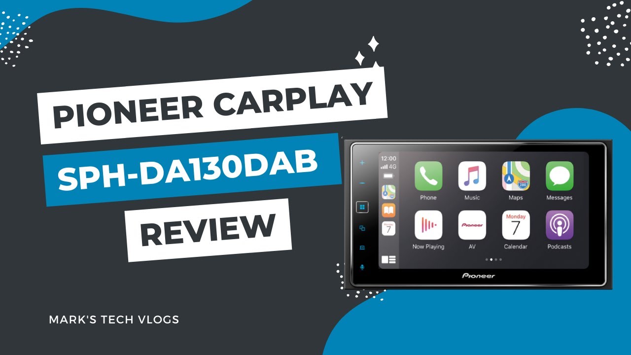 Pioneer SPH-DA130DAB CarPlay Double Din Stereo Review