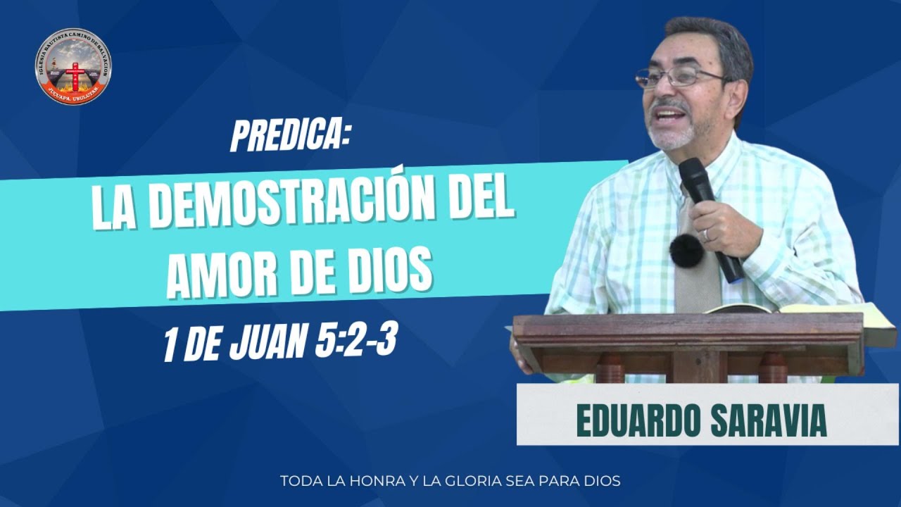 La demostración del amor de Dios  | 1 Juan 5:2-3 | Estudio Bíblico Domingo 9:00 am