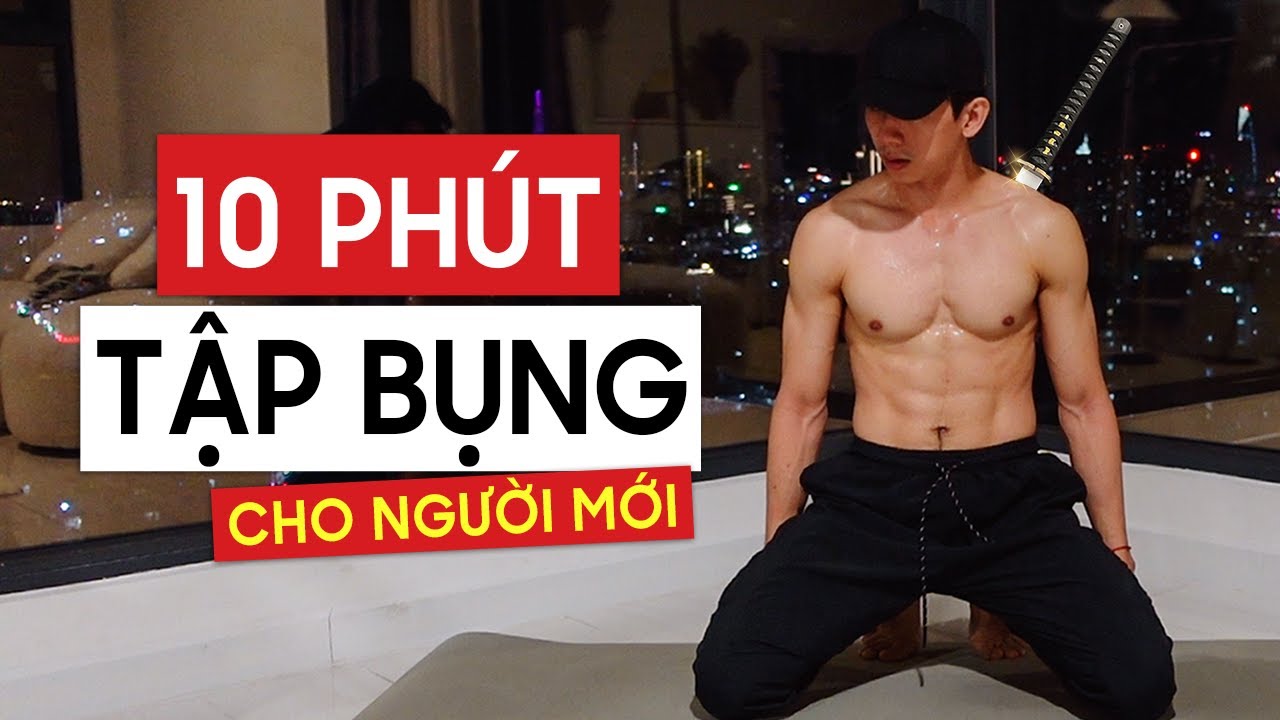 10 Ph&uacute;t Tập Bụng Đơn Giản (ĐẢM BẢO C&Oacute; 6 M&Uacute;I)