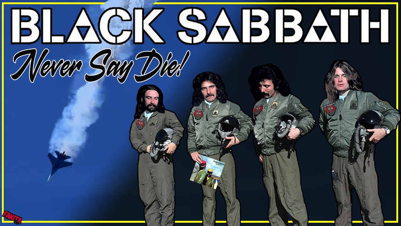 BLACK SABBATH - NEVER SAY DIE!: Leyendas en caída libre (T05/E31)