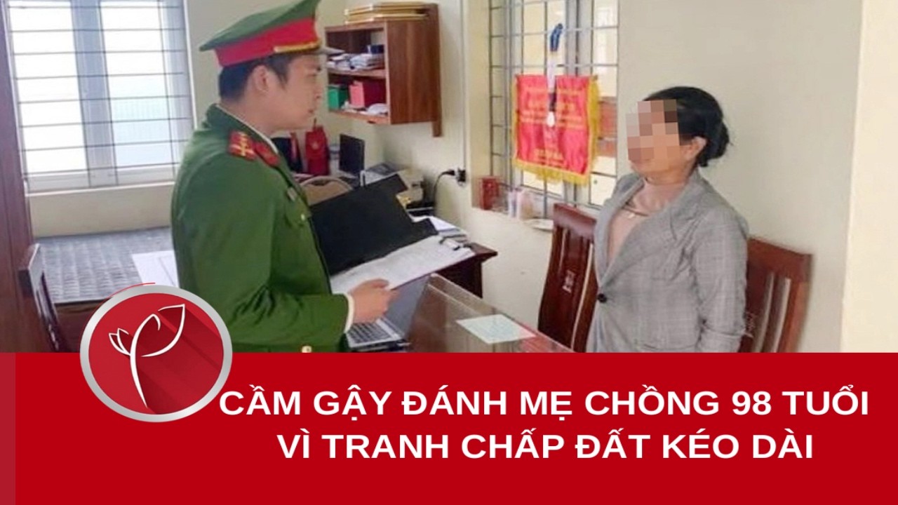 Cầm gậy đánh mẹ chồng 98 tuổi vì tranh chấp đất kéo dài